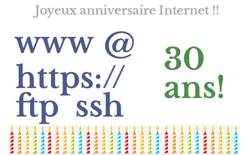 internet anniversaire 30 ans